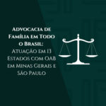 Advocacia de Família em Todo o Brasil